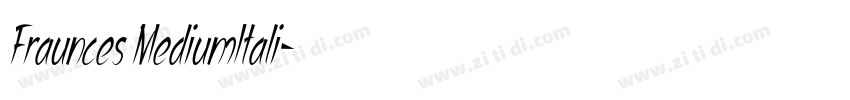 Fraunces MediumItali字体转换
